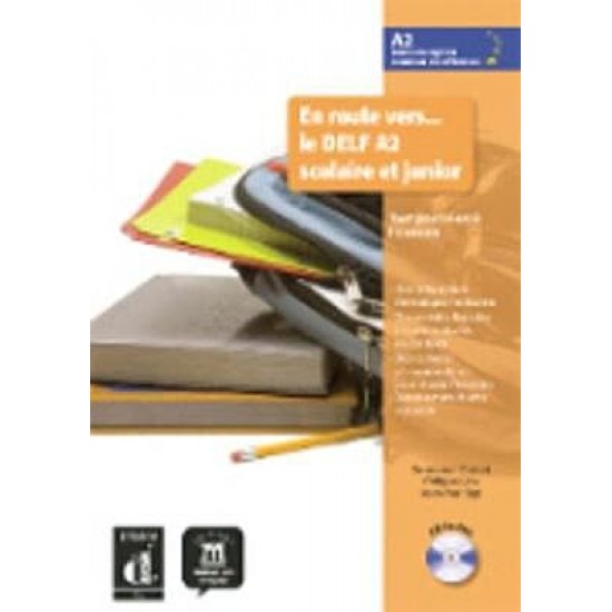 En Route Vers… Le Delf A2 Scolaire Et Junior En Route Vers… Le Delf A2 Scolaire Et Junior
